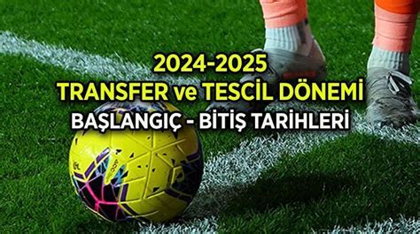 2025 Sezonu İçin Transfer Rehberi