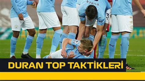 Futbolda Duran Top Taktikleri ve İstatistikleri