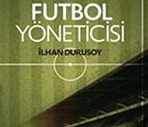 Futbolda Teknik Direktör – Yönetim İlişkisi