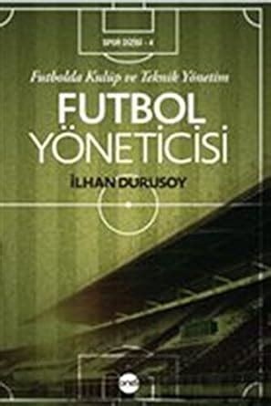 Futbolda Teknik Direktör – Yönetim İlişkisi