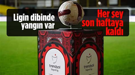 Süper Lig'de Ligde Kalma Savaşları