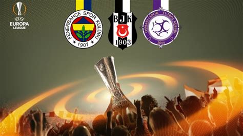UEFA Avrupa Ligi’nde Türk Takımları